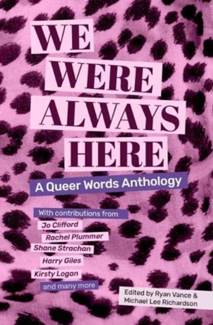 Image for We Were Always Here : A Queer Words Anthology