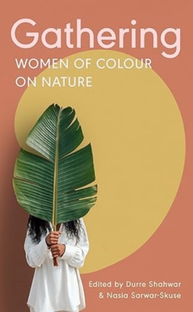 Image for Gathering : Women of Colour on Nature