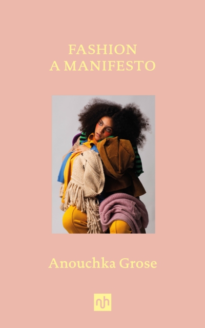 Cover for: Fashion : A Manifesto