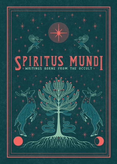 Cover for: Spiritus Mundi : Writings Borne from the Occult