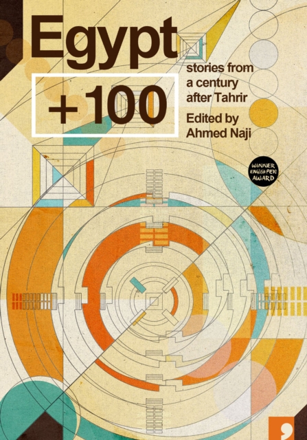 Image for Egypt + 100 : Stories from a Century after Tahrir