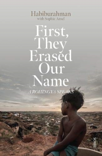 Image for First, They Erased Our Name : a Rohingya speaks