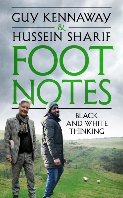 Cover for: Foot Notes : Black and White Thinking