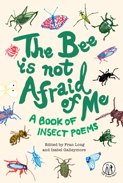 Image for The Bee Is Not Afraid Of Me : A Book of Insect Poems