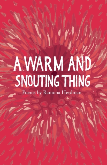 Cover for: A warm and snouting thing