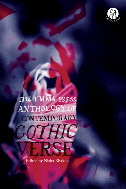 Image for The Emma Press Anthology of Contemporary Gothic Verse