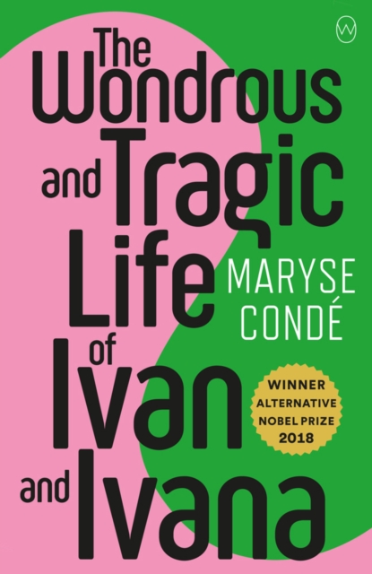 Cover for: The Wonderous And Tragic Life Of Ivan And Ivana