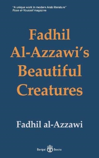 Image for Fadhil Al-Azzawi's Beautiful Creatures