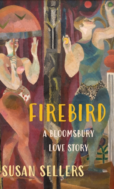 Image for Firebird : A Bloomsbury Love Story