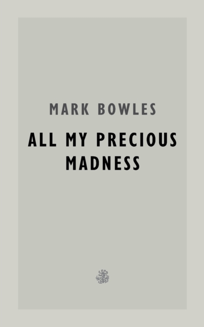 Image for All My Precious Madness