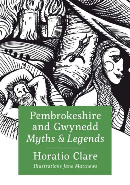 Cover for: Pembrokeshire and Gwynedd Myths and Legends