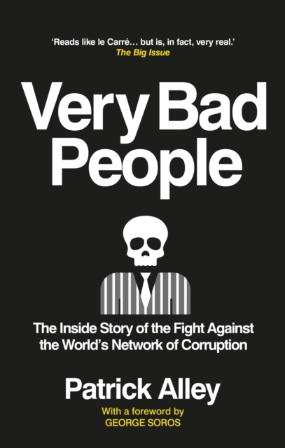 Image for Very Bad People : The Inside Story of the Fight Against the World's Network of Corruption