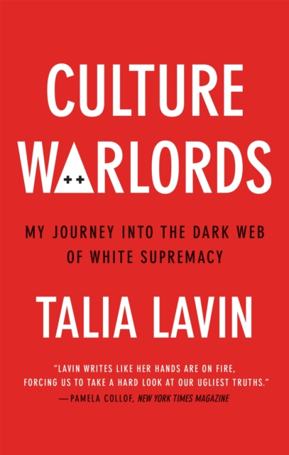 Image for Culture Warlords : My Journey into the Dark Web of White Supremacy