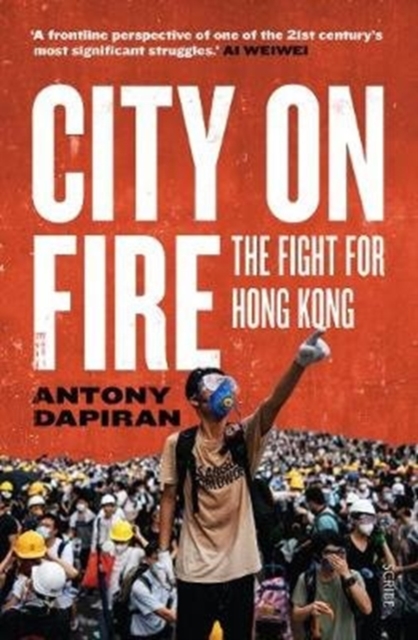 Image for City on Fire : the fight for Hong Kong