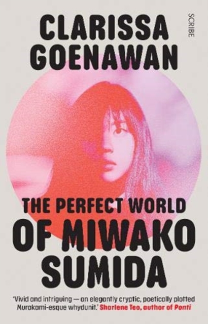 Cover for: The Perfect World of Miwako Sumida : A novel of modern Japan