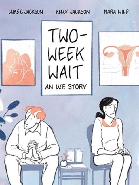 Image for Two-Week Wait : an IVF story