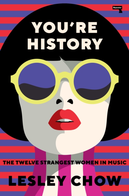 Image for You're History : The Twelve Strangest Women in Music