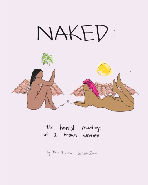 Image for NAKED: The Honest Musings of 2 Brown Women