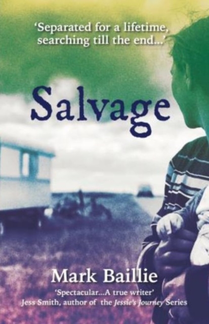 Image for Salvage : A heartbreaking story of how time cannot diminish the bonds of family.