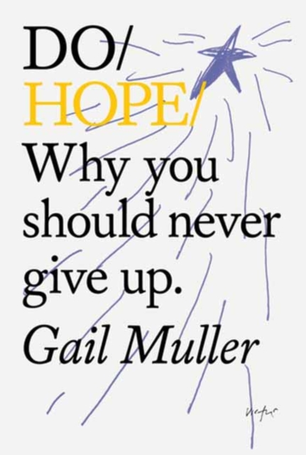 Cover for: Do Hope : Why You Should Never Give Up
