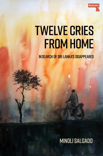 Image for Twelve Cries From Home : In Search of Sri Lanka's Disappeared