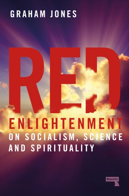 Image for Red Enlightenment : On Socialism, Science and Spirituality