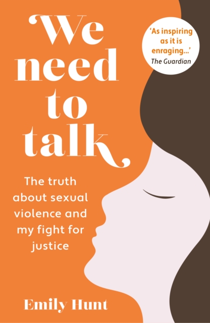 Image for We Need to Talk : The Truth about Sexual Violence and My Fight for Justice
