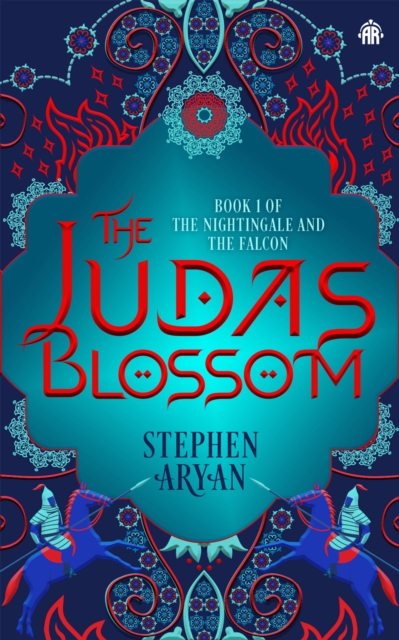 Cover for: The Judas Blossom : Book I of The Nightingale and the Falcon