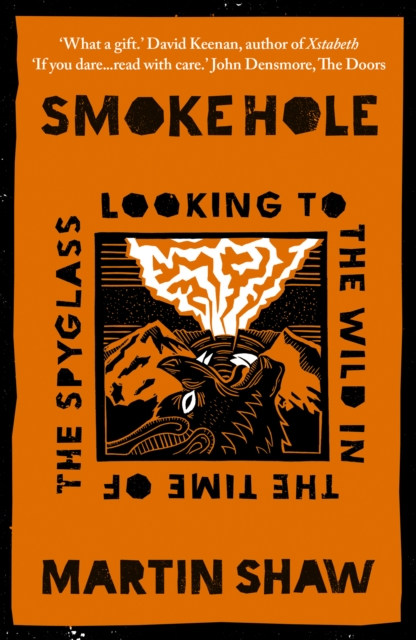 Image for Smoke Hole : Looking to the Wild in the Time of the Spyglass