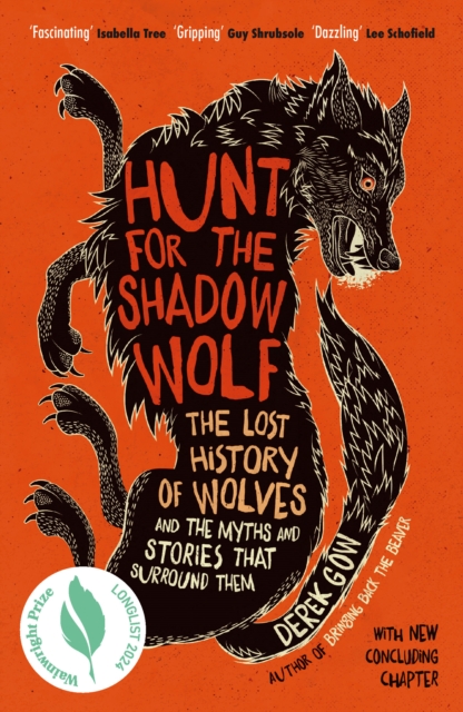 Image for Hunt for the Shadow Wolf : The lost history of wolves and the myths and stories that surround them