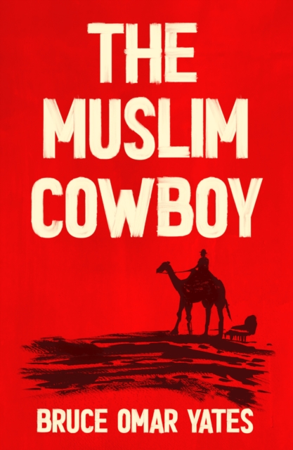 Image for The Muslim Cowboy