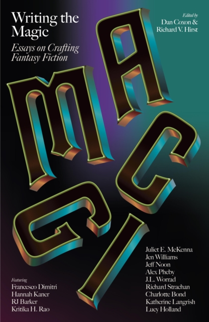 Image for Writing the Magic : Essays on Crafting Fantasy Fiction : 4
