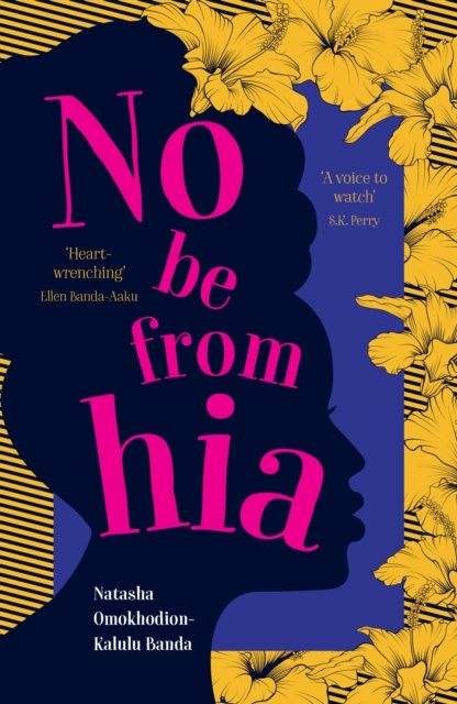 Image for No Be from Hia : a gorgeous, evocative novel about identity and belonging