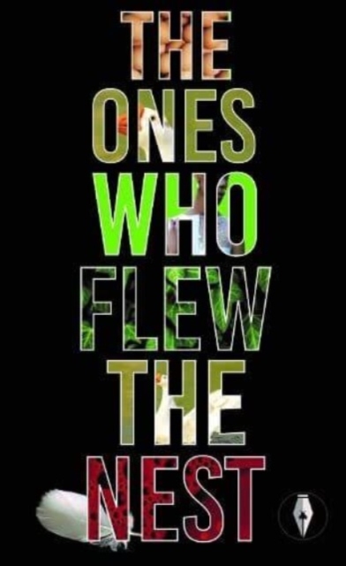 Cover for: The Ones Who Flew The Nest