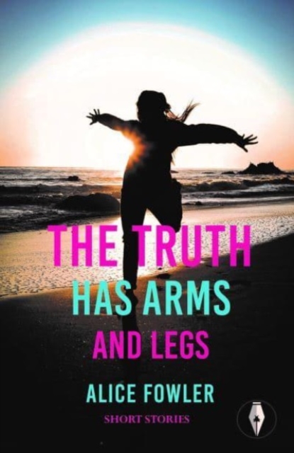 Image for The Truth Has Arms and Legs