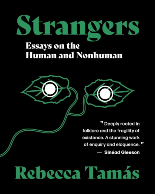 Image for Strangers : Essays on the Human and Nonhuman