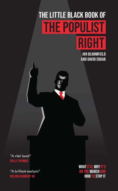 Image for The Little Black Book of the Populist Right : What it is, why it's on the march and how to stop it