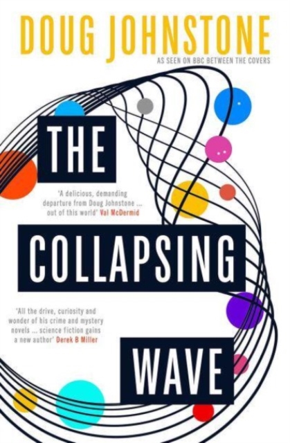 Image for The Collapsing Wave : The epic, awe-inspiring new novel from the author of BBC 2's Between the Covers pick THE SPACE BETWEEN US : 2