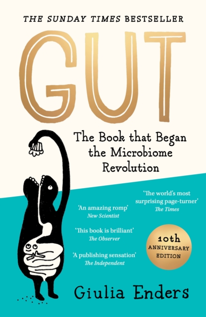 Image for Gut 10th Anniversary Edition : The Book that Began the Microbiome Revolution