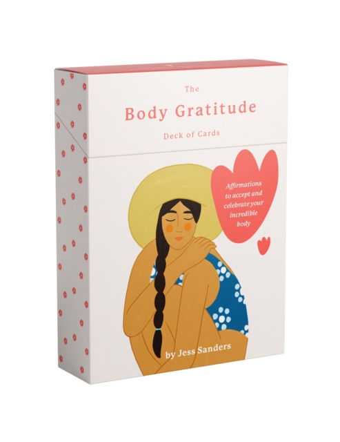 Image for The Body Gratitude Deck of Cards : Affirmations to accept and celebrate your incredible body