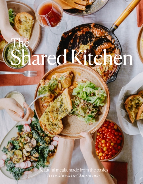 Image for The Shared Kitchen : Beautiful Meals Made From the Basics