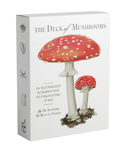 Image for The Deck of Mushrooms : An illustrated field guide to fascinating fungi