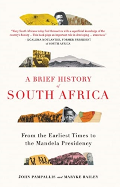 Image for A Brief History of South Africa : From Earliest Times to the Mandela Presidency