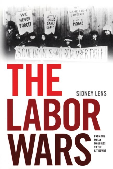 Image for The Labor Wars : From the Molly Maguires to the Sit Downs