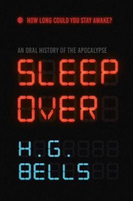 Cover for: Sleep Over : An Oral History of the Apocalypse