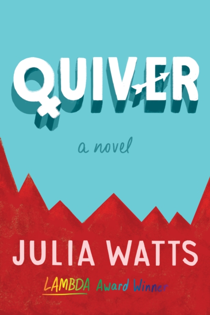 Cover for: Quiver : A Novel