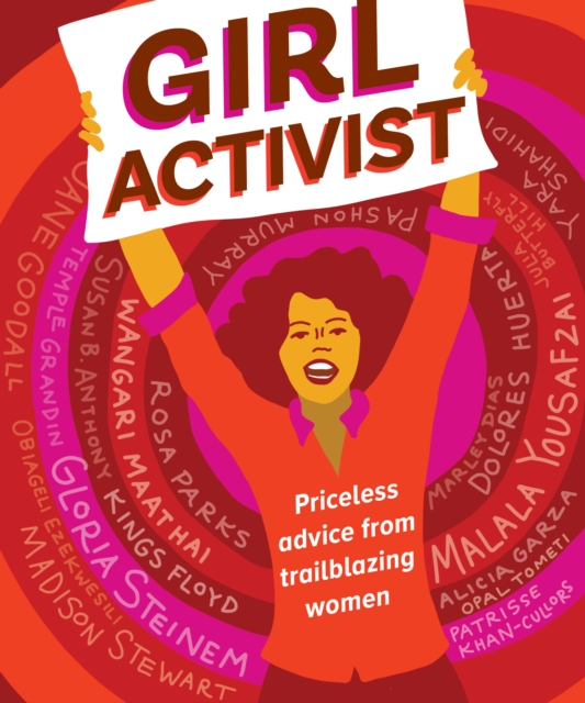 Image for Girl Activist : Priceless Advice from Trailblazing Women