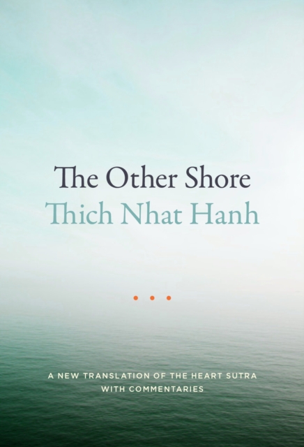 Image for The Other Shore : A New Translation of the Heart Sutra with Commentaries