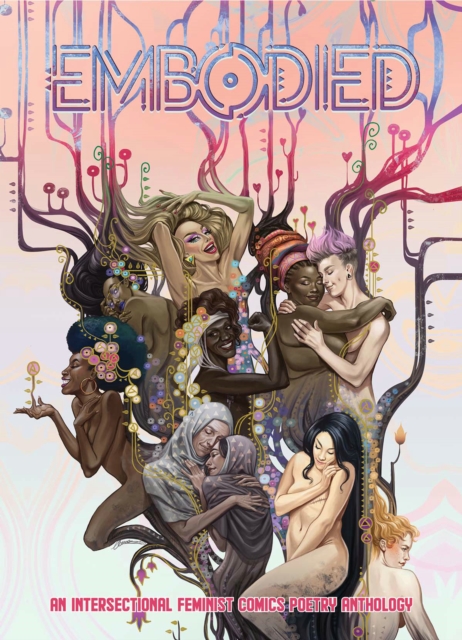 Image for Embodied : An Intersectional Feminist Comics Poetry Anthology