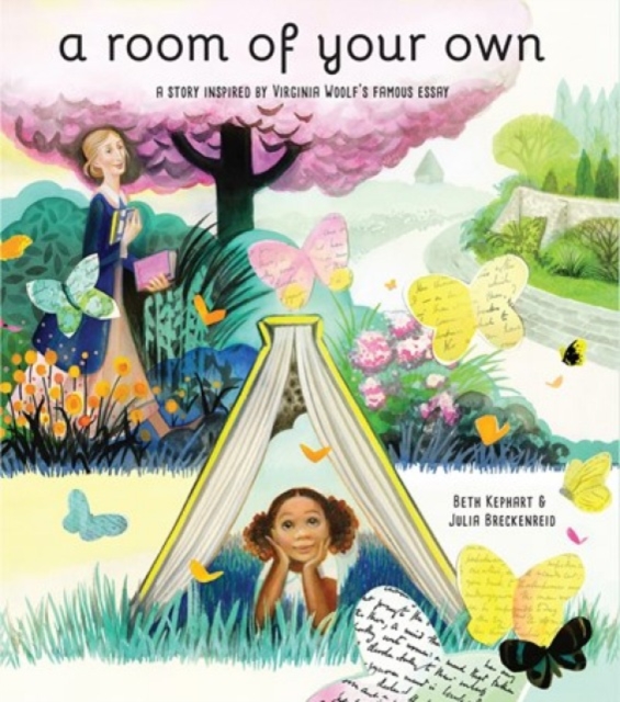 Cover for: A Room of Your Own : A Story Inspired by Virginia Woolf's Famous Essay